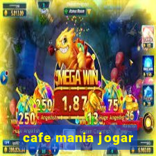 cafe mania jogar